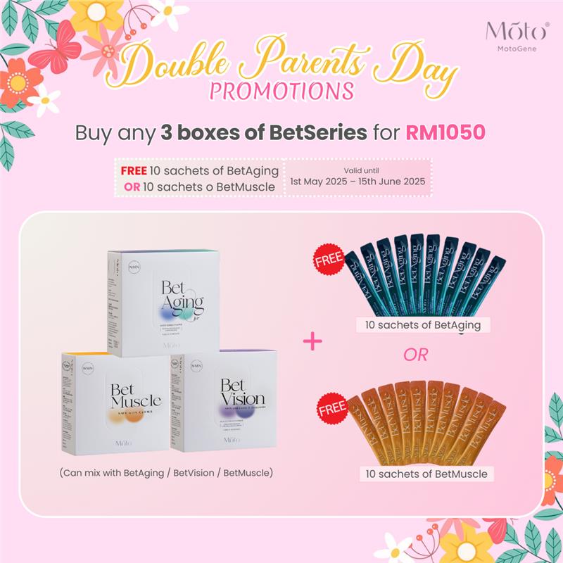 Parents Day - Buy 3 boxes of BetSeries (Free 10 sachets BetAging/BetMuscle or 1 box BetVision)