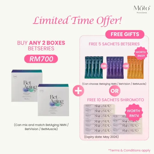Buy 2 boxes BetSeries : Free 5 sachets BetSeries / Free 10 sachets ShiroMoto (RM700)