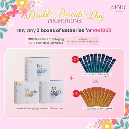 Parents Day - Buy 3 boxes of BetSeries (Free 10 sachets BetAging/BetMuscle or 1 box BetVision)