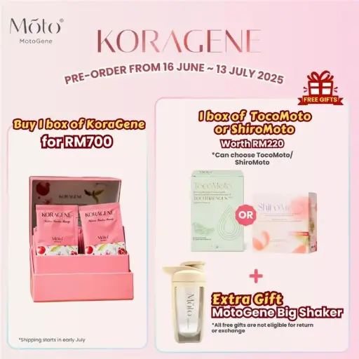 Pre-order Buy 1 box KoraGene Free 1 box ShiroMoto or TocoMoto + MotoGene Big Shaker