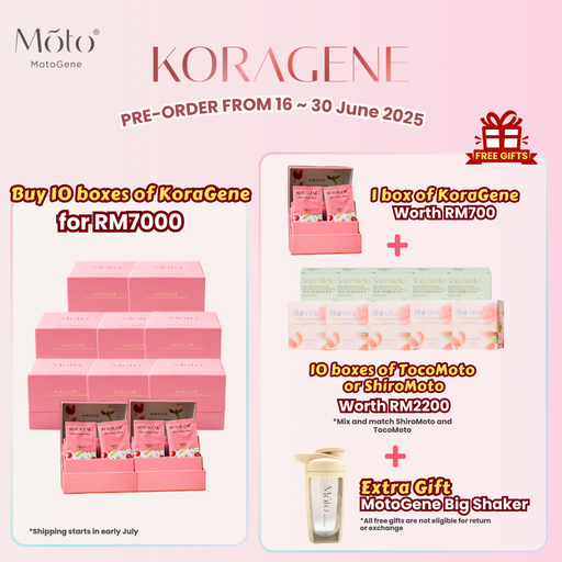 Pre-order Buy 10 boxes KoraGene Free 1 box KoraGene + 10 boxes ShiroMoto or TocoMoto + MotoGene Big Shaker
