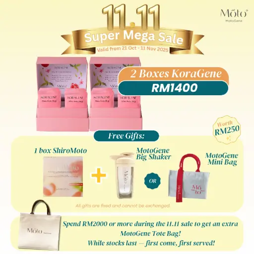 Buy 2 boxes KoraGene + Free 1 box ShiroMoto + Free 1pc MotoGene Big Shaker OR MotoGene Mini Bag  (MotoGene 11.11 Promotion)